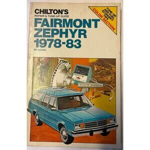 Chilton's Repair & Tune Up Guide Fairmont Zephyr 1978-83